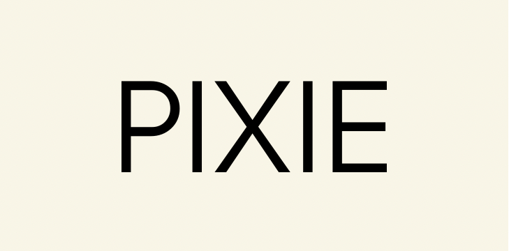 [ PIXIE ]