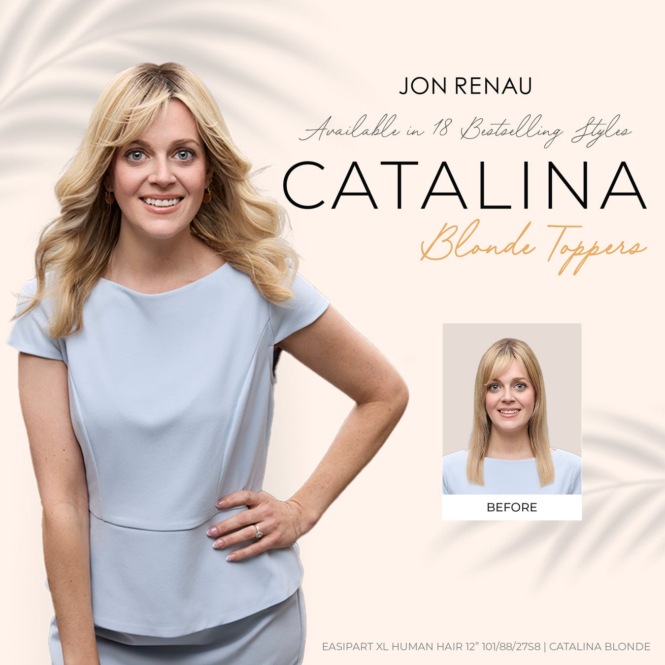 • Catalina Blonde Toppers •